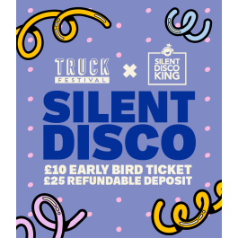 Truck Festival Silent Disco Ticket 2026